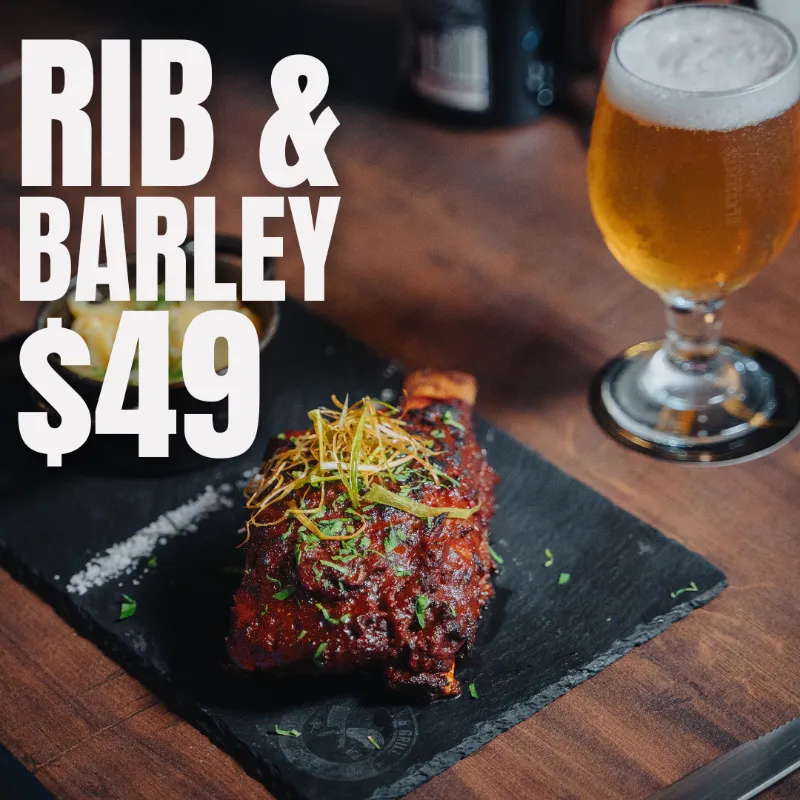 Rib and Barley Night - $49 per person