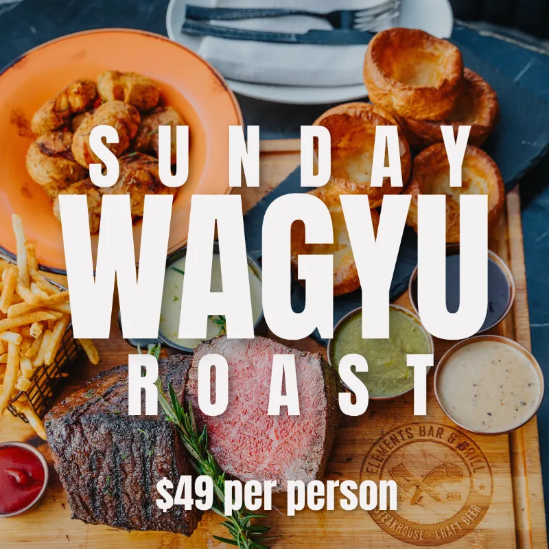 Sunday Wagyu Roast - $49 per person