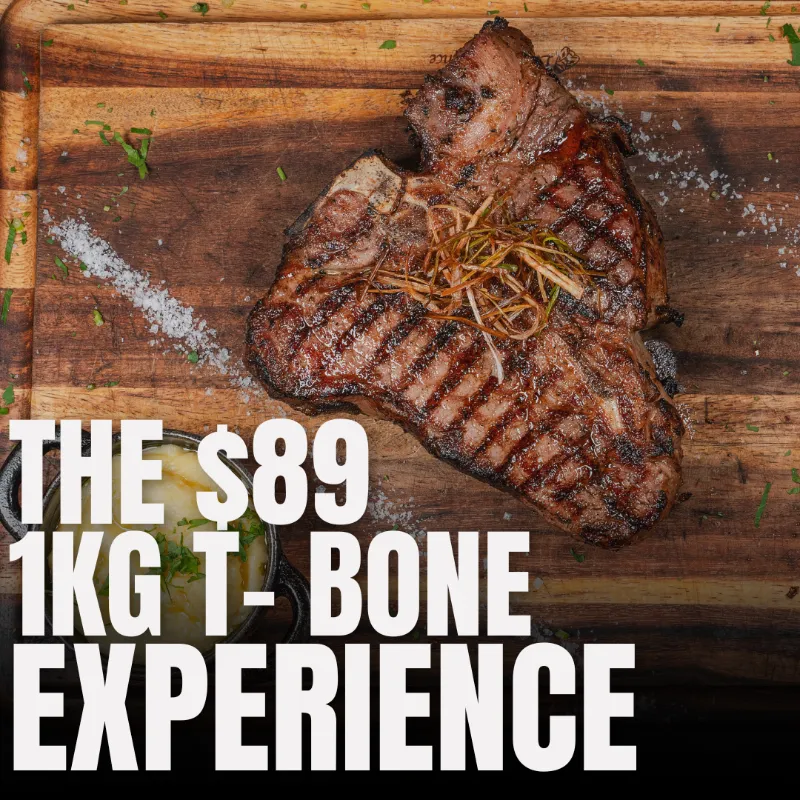 The T-Bone Experience - $89 (Serves 2)