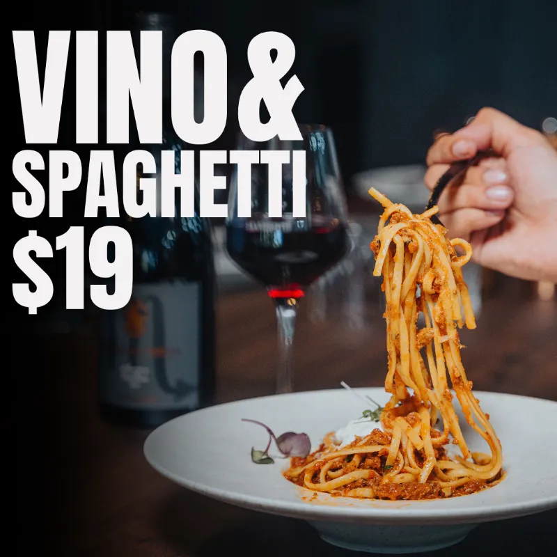 Vino & Spaghetti - $19 per person